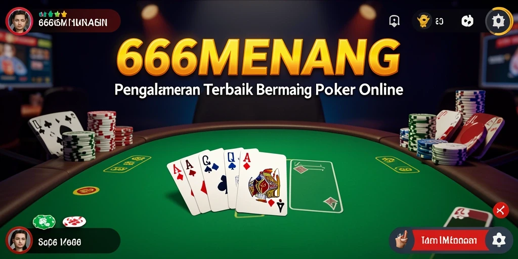 Tampilan gameplay poker yang menarik di 666MENANG.